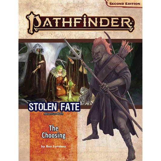 Pathfinder: Adventure Path - The Choosing (Stolen Fate 1 of 3)
